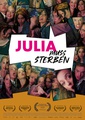 Kinofilm: Julia muss sterben
